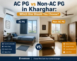 Read more about the article AC PG vs Non-AC PG in Kharghar: Which One Should You Choose?