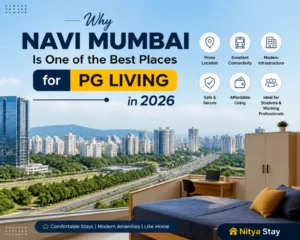 Read more about the article Why Navi Mumbai Is One of the Best Places for PG Living in 2026