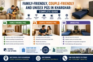 Read more about the article Family-Friendly, Couple-Friendly and Unisex PGs in Kharghar: Complete Guide
